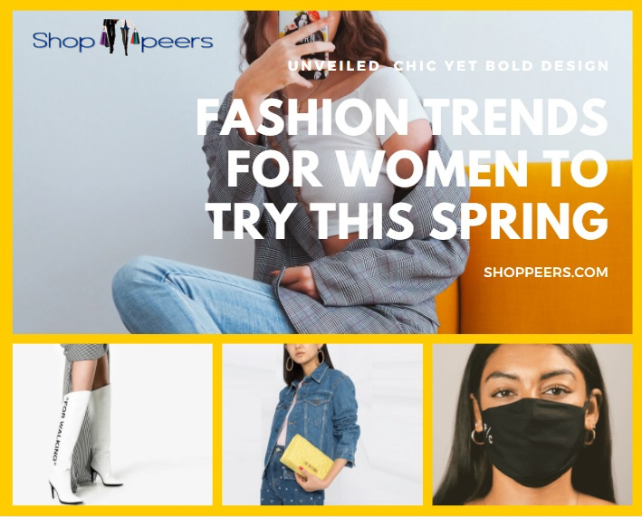 Fashion Trends For Women To Try This Spring