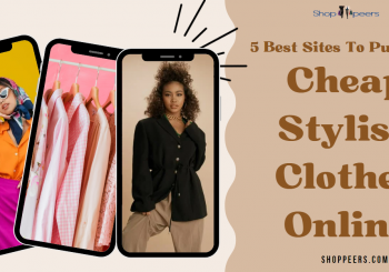 5 Best Sites To Purchase Cheap Stylish Clothes Online