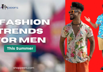 5 Fashion Trends For Men This Summer