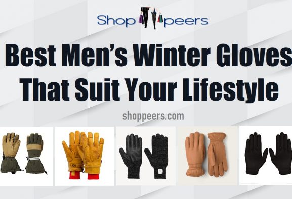 Best Men’s Winter Gloves That Suit Your Lifestyle