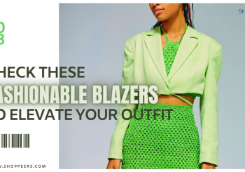 Check These Fashionable Blazers To Elevate Your Outfit